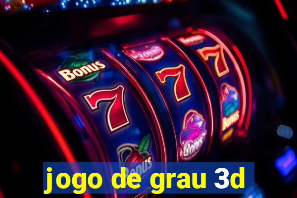 jogo de grau 3d